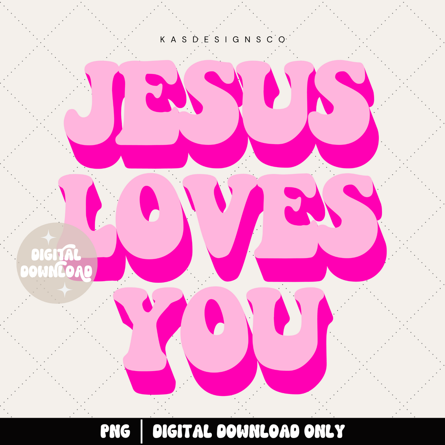 Jesus loves you