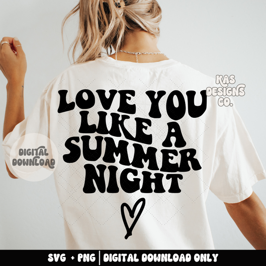 Love you like a summer night