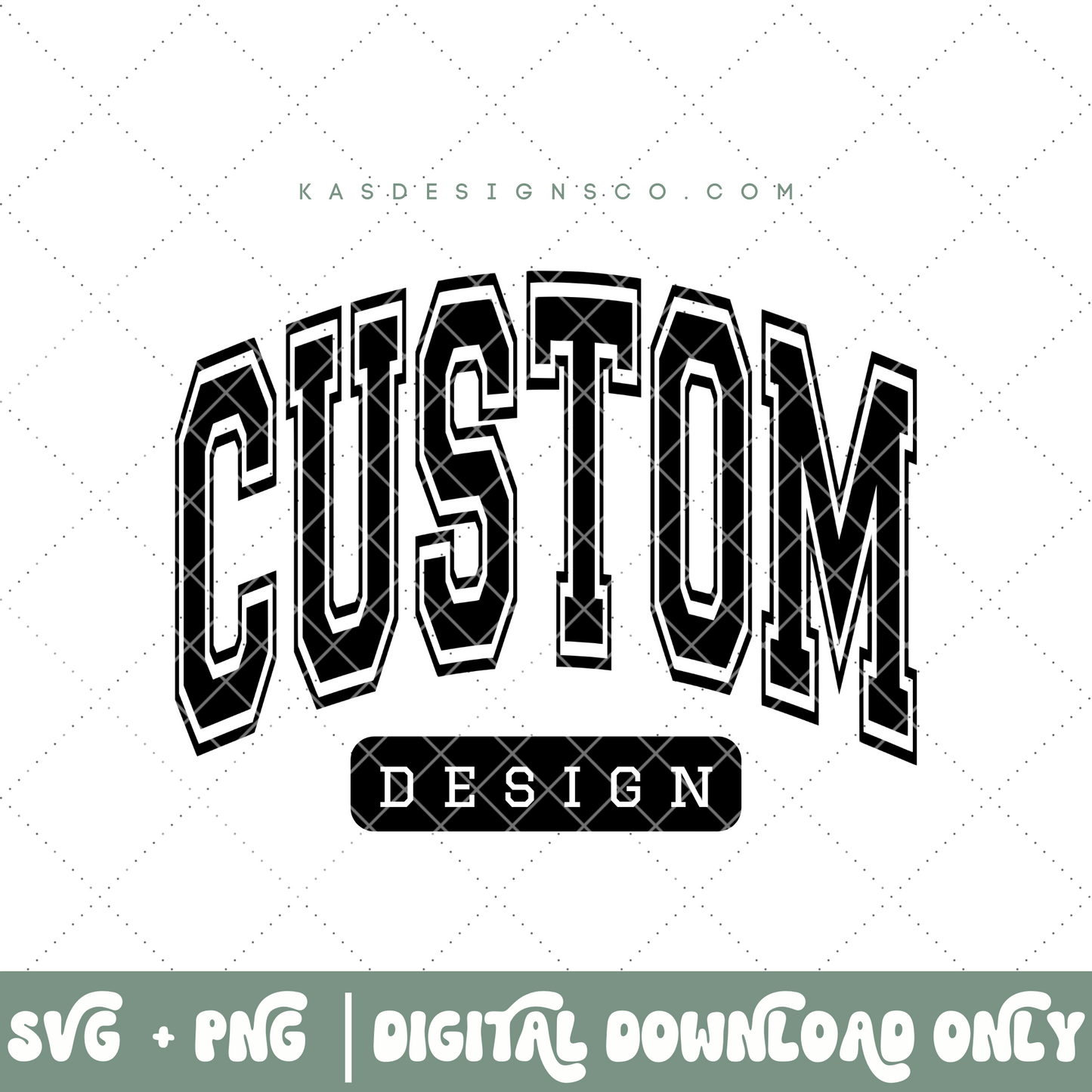 Custom design