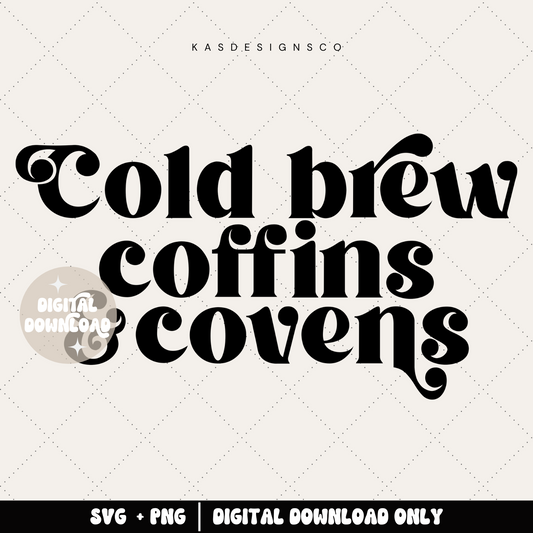 Cold brew coffins & covens